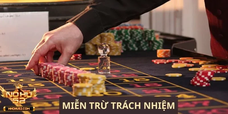 Miễn trừ trách nhiệm Nohu52